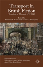 A. Gavin, Adrienne E. Humphries Gavin, Gavin, A Gavin, A. Gavin, Adrienne E. Gavin... - Transport in British Fiction