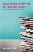 W. Meyers, William R Meyers, William R. Meyers - Social Science Methods for Psychodynamic Inquiry