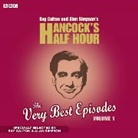 Ray Galton, Ray Galton And Alan Simpson, Alan Simpson, Alan Galton Simpson, Full Cast, Tony Hancock... - Hancock's Half Hour: The Very Best Episodes Volume 1 (Hörbuch)