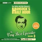 Ray Galton, Alan Simpson, Alan Galton Simpson, Full Cast - Hancock''s Half Hour, the Very Best Episodes (Hörbuch)