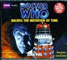 John Peel - 'Doctor Who': Daleks - The Mutation of Time (Audio book)