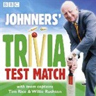 Brian Johnston, Brian Johnston, Tim Rice, Willie Rushton - Johnners'' Trivia Test Match (Audio book)
