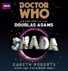 Douglas Adams, Douglas Roberts Adams, Gareth Roberts, John Leeson, Lalla Ward, Ward Lalla - Doctor Who: Shada (Audiolibro)