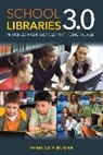 Butler, Rebecca P. Butler, Butler Rebecca P. - School Libraries 3.0