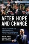 Andrew Busch, Andrew E. Busch, Ceaser, James W. Ceaser, James W. Busch Ceaser, John J. Pitney... - After Hope and Change