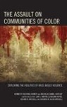 Fasching-Varner, Kenneth Fasching-Varner, Kenneth Hartlep Fasching-Varner, Kenneth James Hartlep Fasching-Varner, Nicholas Daniel Hartlep, Kenneth Fasching-Varner... - Assault on Communities of Color