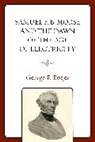 George F Botjer, George F. Botjer, Botjer George F. - Samuel F B Morse Amp Dawn of Agecb