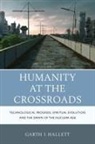 Garth J. Hallett, Hallett Garth J. - Humanity At the Crossroads