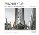 Hiller von Gaer, Hans G. Hiller von Gaertringen, Hans Geor Hiller von Gaertringen, Hans Georg Hiller von Gaertringen, Katrin Hiller von Gaertringen, Hans Christian Krass... - Architektur der Moderne in Berlin