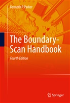 Kenneth P Parker, Kenneth P. Parker - The Boundary-Scan Handbook