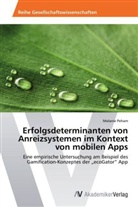 Melanie Peham - Erfolgsdeterminanten von Anreizsystemen im Kontext von mobilen Apps