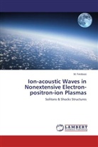 M Ferdousi, M. Ferdousi - Ion-acoustic Waves in Nonextensive Electron-positron-ion Plasmas
