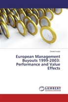 Daniel Kurylo - European Management Buyouts 1999-2003: Performance and Value Effects