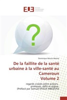Abomo-d, Dominique Meva'a Abomo - De la faillite de la sante