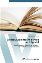 Daniela Flickentanz - Zivilcourage macht Schule (erträglich)