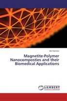 Mini Namdeo - Magnetite-Polymer Nanocomposties and their Biomedical Applications