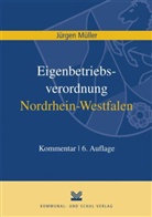 Jürgen Müller - Eigenbetriebsverordnung / Kommunalunternehmensverordnung Nordrhein-Westfalen, Kommentar, 2 Bde.