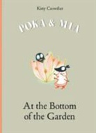 Kitty Crowther - At the Bottom of the Garden