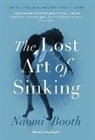 Naomi Booth, Booth Naomi - Lost Art of Sinking