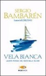 Sergio Bambarén - Vela Bianca