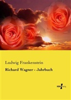 Ludwig Frankenstein - Richard Wagner - Jahrbuch