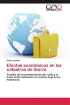 Walter Jácome - Efectos económicos en los catastros de Ibarra