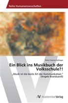 Petra Yvonne Zeilinger - Ein Blick ins Musikbuch der Volksschule?!
