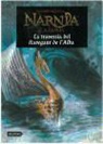 C. S. Lewis, Pauline Baynes - La travessia del Navegant de l'Alba