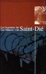 KZ-Gedenkstätte Mannheim, Sandhofen - Die Männer von Saint-Die. Les hommes de Saint-Die