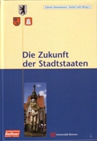 Günter Dannemann, Stefan Luft - Die Zukunft der Stadtstaaten