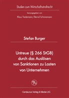 Stefan Burger - Untreue (§ 266 StGB) durch das Auslösen von Sanktionen zu Lasten von Unternehmen
