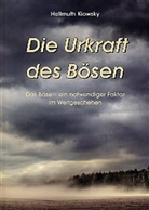 Hellmuth Kiowsky - Die Urkraft des Bösen