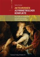 Sabine Korstian - Akteurinnen asymmetrischer Konflikte
