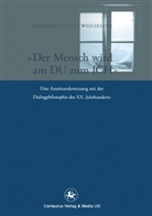 Magdalena Wojcieszuk, Magdalena Anna Wojcieszuk - Der Mensch wird am Du zum Ich