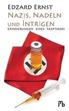 Edzard Ernst - Nazis, Nadeln und Intrigen