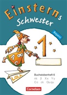 Alexandra Schwaighofer, Jutta Maurach, Katrin Pfeifer, Jutt Maurach, Jutta Maurach, Katri Pfeifer... - Einsterns Schwester, Erstlesen, Bayern 2014: Einsterns Schwester - Erstlesen - Bayern - 1. Jahrgangsstufe