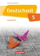 Annett Adams, Annette Adams, Ana Cuntz, Annette Adams, Julia Bobsin, Dennis Breitenwischer... - Deutschzeit, Östliche Bundesländer und Berlin: Deutschzeit - Östliche Bundesländer und Berlin - 5. Schuljahr