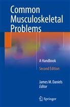 James M. Daniels, Jame M Daniels, James M Daniels - Common Musculoskeletal Problems