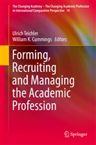 William K. Cummings, K Cummings, K Cummings, Ulric Teichler, Ulrich Teichler - Forming, Recruiting and Managing the Academic Profession