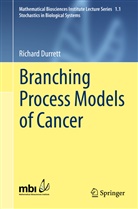 Richard Durrett - Branching Process Models of Cancer