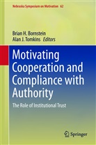 Brian H. Bornstein, Bria H Bornstein, Brian H Bornstein, J Tomkins, J Tomkins, Alan Tomkins... - Motivating Cooperation and Compliance with Authority