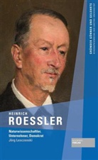 Jörg Lesczenski - Heinrich Roessler