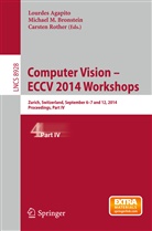 Lourdes Agapito, Michael M. Bronstein, Michae M Bronstein, Michael M Bronstein, Carsten Rother - Computer Vision - ECCV 2014 Workshops