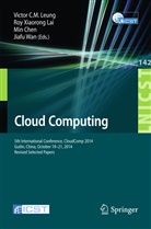 Min Chen, Min Chen et al, Roy Lai, Roy Xiaorong Lai, Victor Leung, Victor C. M. Leung... - Cloud Computing