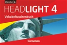 Ingrid Raspe, Ingri Raspe, Ingrid Raspe, Uwe Tröger, Uwe Tröger, Wolfgan Biederstädt... - English G Headlight, Allgemeine Ausgabe - 4: English G Headlight - Allgemeine Ausgabe - Band 4: 8. Schuljahr, Vokabeltaschenbuch