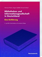 Herman Rösch, Hermann Rösch, Jürge Seefeldt, Jürgen Seefeldt, Konrad Umlauf, Engelbert Plassmann - Bibliotheken und Informationsgesellschaft in Deutschland