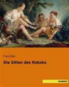 Fran Blei, Franz Blei - Die Sitten des Rokoko