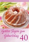 Gottes Segen zum 40. Geburtstag