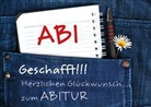 Abi geschafft!!!