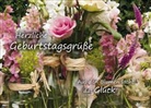 Herzliche Geburtstagsgrüße - Aus den Blumen lacht das Glück!